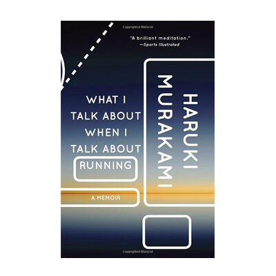 Haruki Murakami - What I Talk About When I Talk About Running